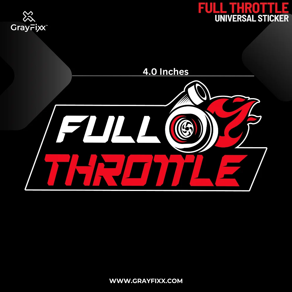 Full Throttle Universal Sticker | Printed In Premium Gloss Vinyl With FPF(Fade Protection Film), Water Proof, Precut Sticker, Pack Of 1